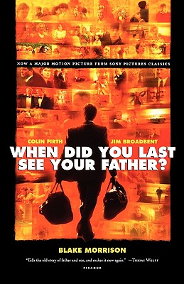 Immagine del venditore per When Did You Last See Your Father?: A Son's Memoir of Love and Loss (Paperback or Softback) venduto da BargainBookStores