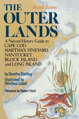 Imagen del vendedor de The Outer Lands: A Natural History Guide to Cape Cod, Martha's Vineyard, Nantucket, Block Island, and Long Island (Paperback or Softback) a la venta por BargainBookStores