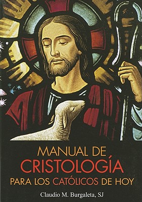 Immagine del venditore per Manual de Cristologia Para los Catolicos de Hoy (Paperback or Softback) venduto da BargainBookStores