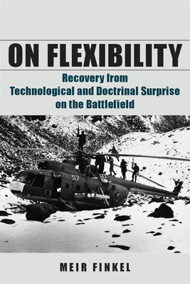 Immagine del venditore per On Flexibility: Recovery from Technological and Doctrinal Surprise on the Battlefield (Paperback or Softback) venduto da BargainBookStores