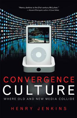 Seller image for Convergence Culture: Where Old and New Media Collide (Paperback or Softback) for sale by BargainBookStores