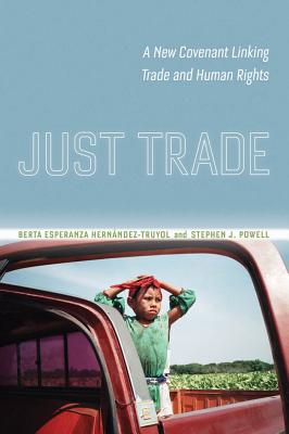 Imagen del vendedor de Just Trade: A New Covenant Linking Trade and Human Rights (Paperback or Softback) a la venta por BargainBookStores