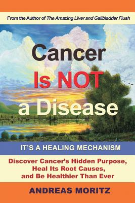 Seller image for Cancer Is Not a Disease - It's a Healing Mechanism (Paperback or Softback) for sale by BargainBookStores