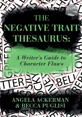 Seller image for The Negative Trait Thesaurus: A Writer's Guide to Character Flaws (Paperback or Softback) for sale by BargainBookStores