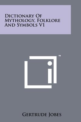 Seller image for Dictionary of Mythology, Folklore and Symbols V1 (Paperback or Softback) for sale by BargainBookStores