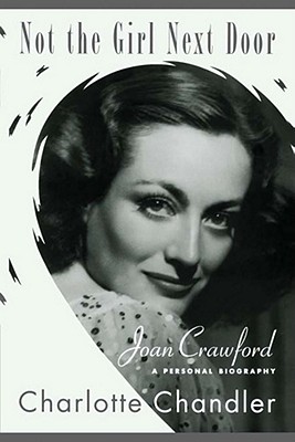 Seller image for Not the Girl Next Door: Joan Crawford, a Personal Biography (Paperback or Softback) for sale by BargainBookStores