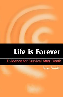 Seller image for Life is Forever: Evidence for Survival After Death (Paperback or Softback) for sale by BargainBookStores