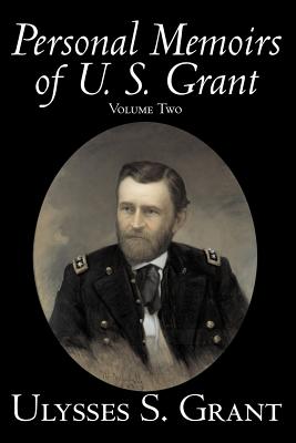 Imagen del vendedor de Personal Memoirs of U. S. Grant, Volume Two, History, Biography (Paperback or Softback) a la venta por BargainBookStores