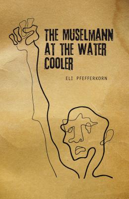 Seller image for The Muselmann at the Water Coooler (Paperback or Softback) for sale by BargainBookStores