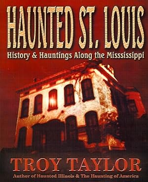 Immagine del venditore per Haunted St. Louis: History & Hauntings Along the Mississippi (Paperback or Softback) venduto da BargainBookStores