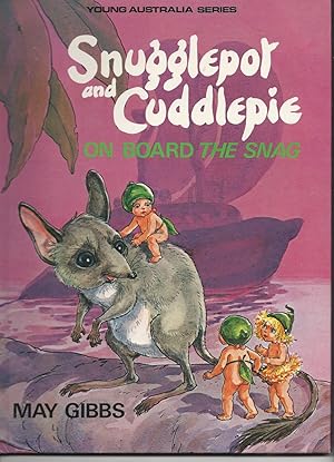 Imagen del vendedor de Snugglepot and Cuddlepie on Board the Snag a la venta por Peakirk Books, Heather Lawrence PBFA