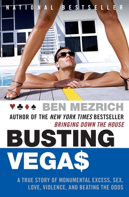 Immagine del venditore per Busting Vegas: A True Story of Monumental Excess, Sex, Love, Violence, and Beating the Odds (Paperback or Softback) venduto da BargainBookStores