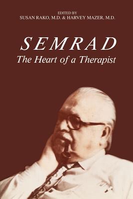 Immagine del venditore per Semrad: The Heart of a Therapist (Paperback or Softback) venduto da BargainBookStores
