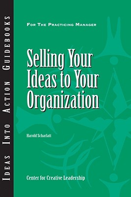 Seller image for Selling Your Ideas to Your Organization (Paperback or Softback) for sale by BargainBookStores