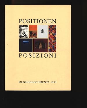 Imagen del vendedor de Positionen. Museiondocumenta 1999, Werke aus der Sammlung (19.3. - 23.5.1999) = Posizioni. a la venta por Antiquariat Bookfarm