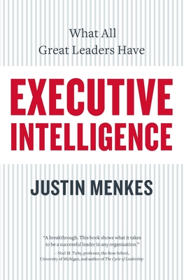 Imagen del vendedor de Executive Intelligence: What All Great Leaders Have (Paperback or Softback) a la venta por BargainBookStores