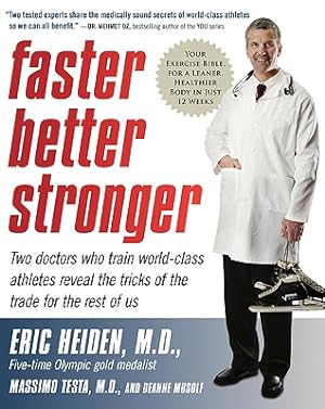 Seller image for Faster, Better, Stronger: Your Exercise Bible, for a Leaner, Healthier Body in Just 12 Weeks (Paperback or Softback) for sale by BargainBookStores