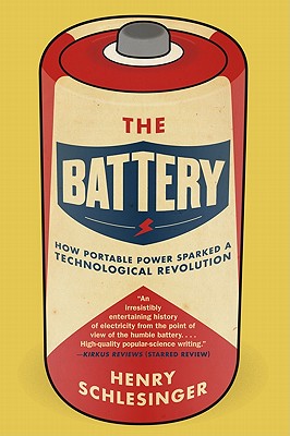 Seller image for The Battery: How Portable Power Sparked a Technological Revolution (Paperback or Softback) for sale by BargainBookStores