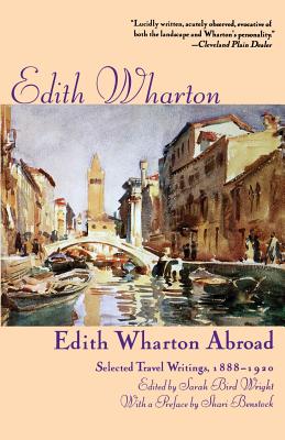 Image du vendeur pour Edith Wharton Abroad: Selected Travel Writings, 1888-1920 (Paperback or Softback) mis en vente par BargainBookStores