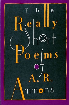 Imagen del vendedor de The Really Short Poems of A. R. Ammons (Paperback or Softback) a la venta por BargainBookStores