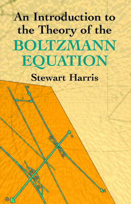 Seller image for An Introduction to the Theory of the Boltzmann Equation (Paperback or Softback) for sale by BargainBookStores
