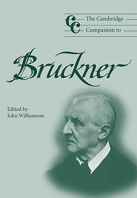 Imagen del vendedor de The Cambridge Companion to Bruckner (Paperback or Softback) a la venta por BargainBookStores