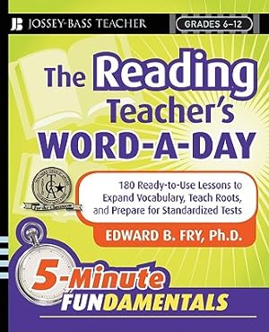 Immagine del venditore per The Reading Teacher's Word-A-Day Grades 6-12: 180 Ready-To-Use Lessons to Expand Vocabulary, Teach Roots, and Prepare for Standardized Tests (Paperback or Softback) venduto da BargainBookStores