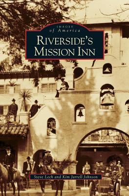 Seller image for Riverside's Mission Inn (Hardback or Cased Book) for sale by BargainBookStores