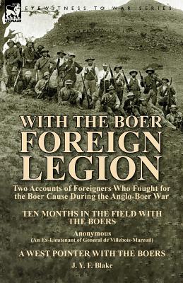 Seller image for With the Boer Foreign Legion: Two Accounts of Foreigners Who Fought for the Boer Cause During the Anglo-Boer War (Paperback or Softback) for sale by BargainBookStores