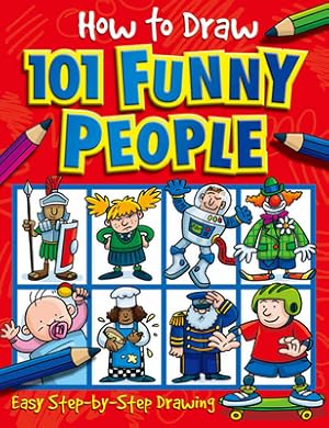Imagen del vendedor de How to Draw 101 Funny People (Paperback or Softback) a la venta por BargainBookStores