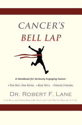 Seller image for Cancer's Bell Lap and the Dragon Behind the Door (Paperback or Softback) for sale by BargainBookStores