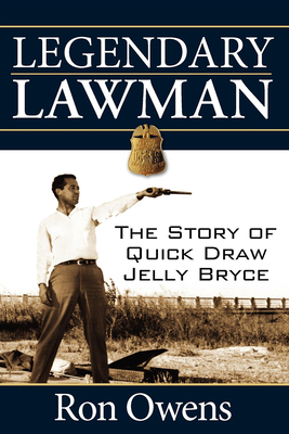 Image du vendeur pour Legendary Lawman: The Story of Quick Draw Jelly Bryce (Paperback or Softback) mis en vente par BargainBookStores