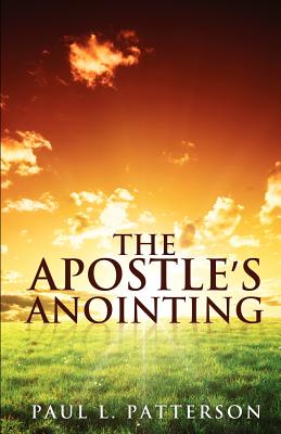 Bild des Verkufers fr The Apostle's Anointing (Paperback or Softback) zum Verkauf von BargainBookStores