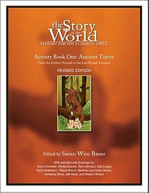 Immagine del venditore per The Story of the World: Activity Book One: Ancient Times: From the Earliest Nomads to the Last Roman Emperor (Paperback or Softback) venduto da BargainBookStores