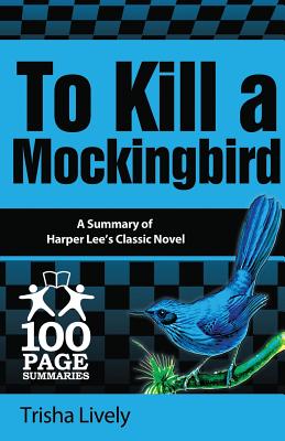 Seller image for To Kill a Mockingbird: 100 Page Summary (Paperback or Softback) for sale by BargainBookStores