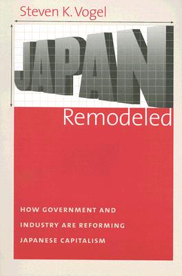 Bild des Verkufers fr Japan Remodeled: How Government and Industry Are Reforming Japanese Capitalism (Paperback or Softback) zum Verkauf von BargainBookStores
