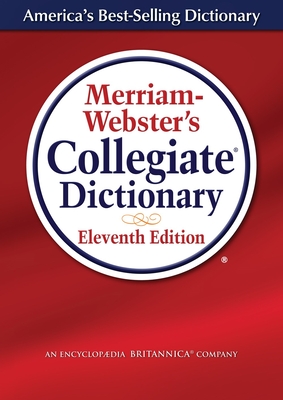 Imagen del vendedor de Merriam-Webster's Collegiate Dictionary (Hardback or Cased Book) a la venta por BargainBookStores