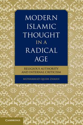 Bild des Verkufers fr Modern Islamic Thought in a Radical Age: Religious Authority and Internal Criticism (Paperback or Softback) zum Verkauf von BargainBookStores