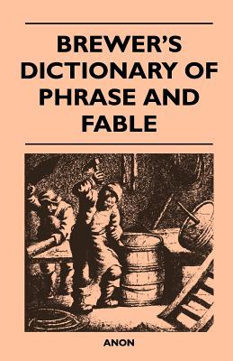 Imagen del vendedor de Brewer's Dictionary of Phrase and Fable (Paperback or Softback) a la venta por BargainBookStores