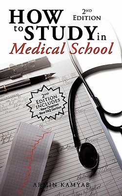 Image du vendeur pour How to Study in Medical School, 2nd Edition (Paperback or Softback) mis en vente par BargainBookStores