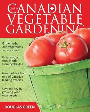 Seller image for Guide to Canadian Vegetable Gardening (Paperback or Softback) for sale by BargainBookStores