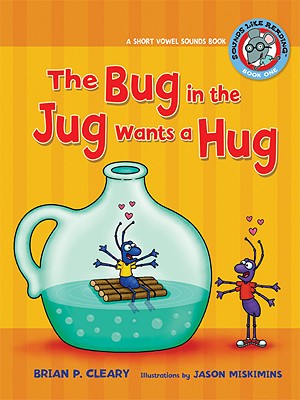 Imagen del vendedor de The Bug in the Jug Wants a Hug: A Short Vowel Sounds Book (Paperback or Softback) a la venta por BargainBookStores