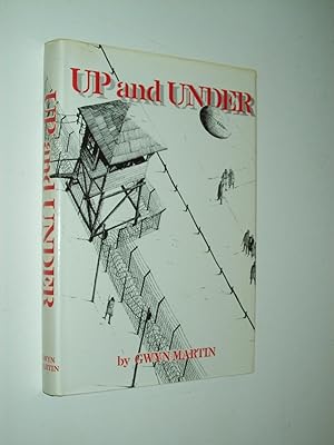 Imagen del vendedor de Up and Under: A sort of partial autobiography 1939 - 1945 a la venta por Rodney Rogers
