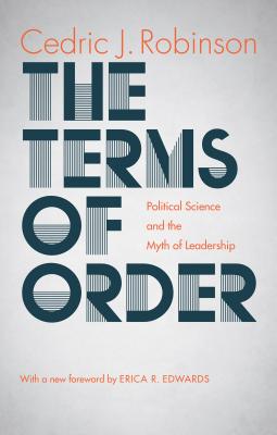 Bild des Verkufers fr The Terms of Order: Political Science and the Myth of Leadership (Paperback or Softback) zum Verkauf von BargainBookStores