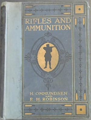 Image du vendeur pour Rifles and Ammunition and Rifle Shooting mis en vente par Chapter 1