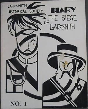 Diary of the Siege of Ladysmith - by Major G F Tatham of the Natal Carbineers and resident of Lad...