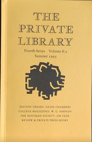 Immagine del venditore per The Private Library Summer 1995 Fourth Series Volume 8:2 / "Edition Tiessen", "College Magazines", "The Housman Society" / Private Press Books venduto da Shore Books