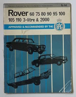 Imagen del vendedor de Rover 60 75 80 90 95 100 105 110 3-Litre & 2000 (Pearson's Illustrated) a la venta por Maynard & Bradley