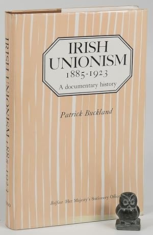 Seller image for Irish Unionism 1885-1923. A documentary history. for sale by West Coast Rare Books