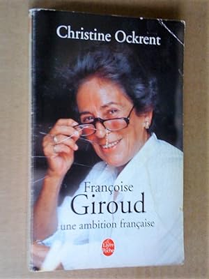 Françoise Giroud; une ambition française